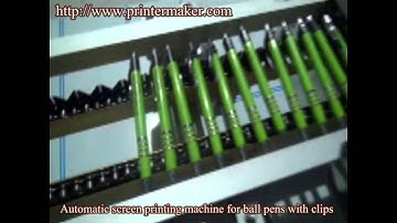 Automatic screen printing machine for ball pens with clips