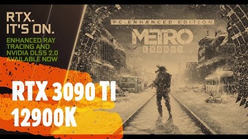 Metro Exodus Enhanced  4K | 3090TI |12900K | Ultra Settings
