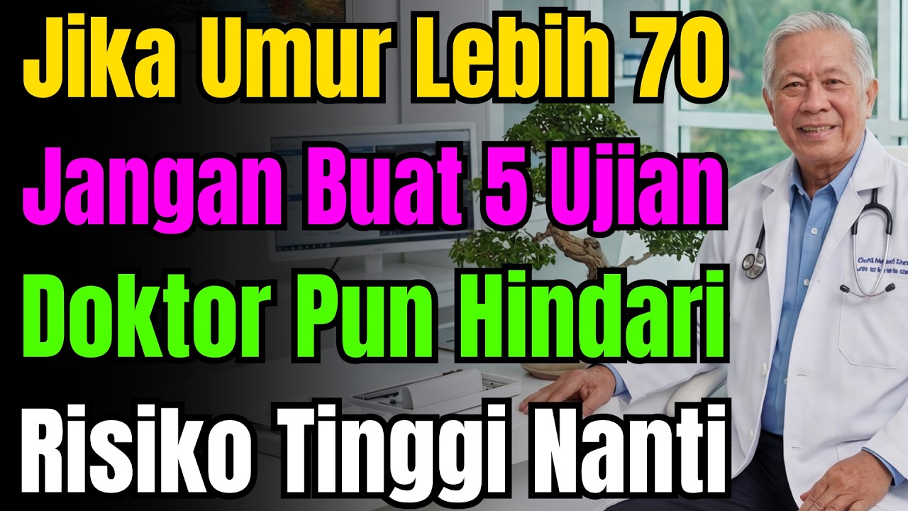 Warga Emas 70 Tahun Ke Atas Jangan Buat 5 Ujian Ini! Doktor Sendiri Pun Mengelak Daripadanya