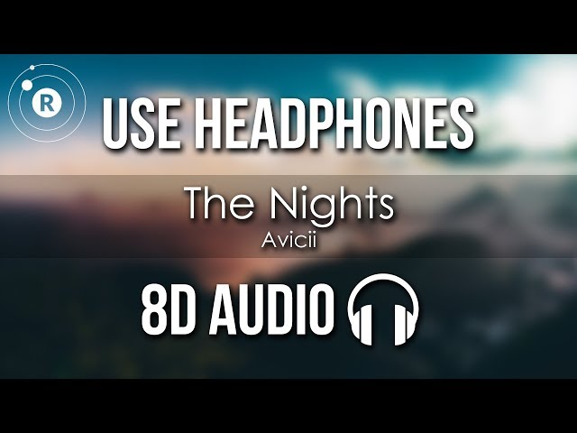 Avicii - The Nights (8D AUDIO) class=