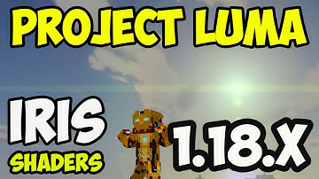 How to get PROJECTLUMA Shaders Minecraft 1.18.2 - download install project LUma 1.18.2 IRIS Shaders