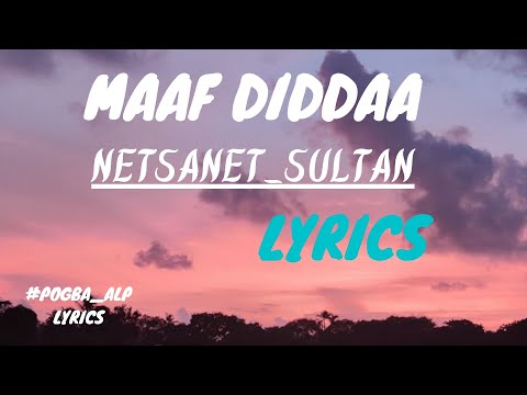 NETSANET SULTAN Maaf Diddaa LYRICS ነፃነት ሱልጣን New Ethiopian Oromo Music Video 2022 