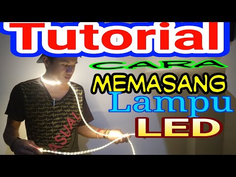 Cara Memasang LED Strip (mudah murah & praktis) + Review LED Strip. 