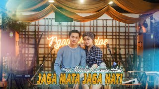 JAGA MATA JAGA HATI - LUSIANA MALALA feat MIKKOLAS