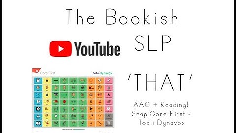 AAC + Reading! Snap Core First - "THAT"