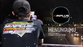 Dj Party Menunggumu ~ Minplus ( Official Music Audio )
