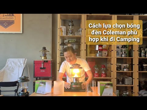Video Cách lựa chọn bóng đèn Coleman phù hợp khi đi Camping - youtube