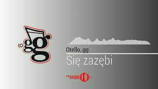 Otello_gg -  Się zazębi