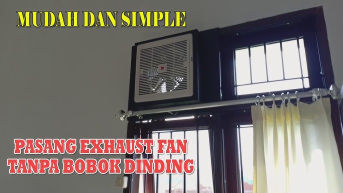 Cara Pasang Kipas Angin Hisap Exhause Fan 10 Youtube