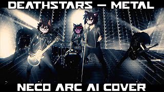 Deathstars — Metal (Neco Arc Ai Cover)