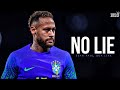 Neymar Jr • No Lie - Sean Paul ft. Dua Lipa • Skills &amp; Goals 2015/23 |HD