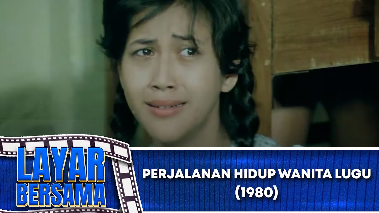 PERJALANAN HIDUP WANITA LUGU - FULL MOVIE - PARAMITHA RUSADY ADI BING SLAMET | LAYAR BERSAMA