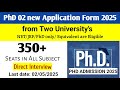 PhD 02 new Application form 2025, Government University, Direct Interview, PhD Admission 2025