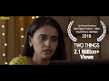 Two Things - Award Winning Short Film - Tales N' Talkies