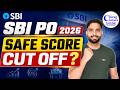 SBI PO 2026 Expected Cut Off & Safe Score | SBI PO Notification 2026