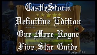 CastleStorm: DE - One More Rogue - Five Star Guide