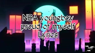 Nba Youngboy- proud of myself (lyrics video)