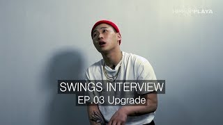 [Swings 스윙스 인터뷰] Ep.03 Upgrade (발전)