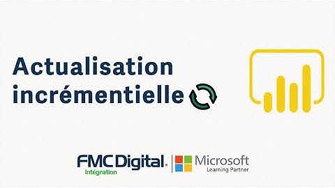 Formation Power BI : Actualisation incrémentielle de vos données