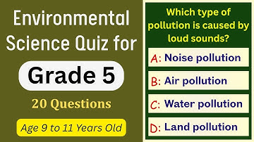 Environmental Science Quiz for Grade 5 | 20 MCQs for Kids | EVS Practice Test for Class 5 Students