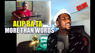 ALIP BA TA - More Than Words (fingerstyle cover) | REACTION **MARI KITA BERNYANYI BERSAMA!**