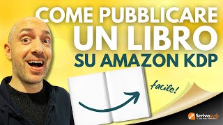 Come pubblicare un libro su Amazon KDP (Tutorial completo 2025)