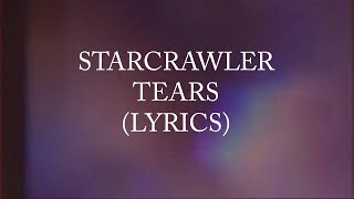 Starcrawler - Tears (Lyric Video)