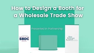 How to Design a Booth for a Wholesale Trade Show