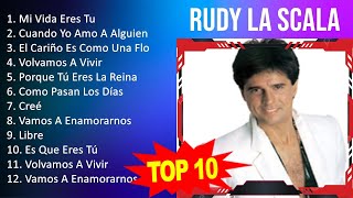 R u d y L a S c a l a MIX - 10 Maiores Sucessos - Grandes Exitos