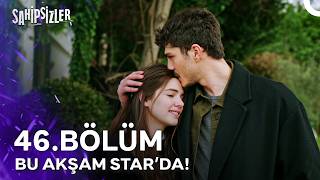 Sahipsizler Yeni Üyle Bu Akşam Starda