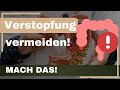 Verstopfung loswerden!