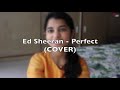 Ed Sheeran - Perfect (COVER) by Maithili thakur | Bhaskar Sharma Mp3 Song