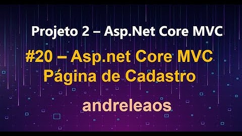 Projeto 2 - ASP.NET Core MVC + API - #20 - Pagina de Cadastro