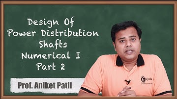 Design of Power Distribution shafts Numerical I Part 2 - Design of Shaft, Keys and Couplings