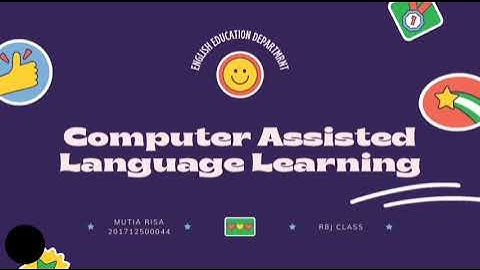 Computer Assisted Language Learning