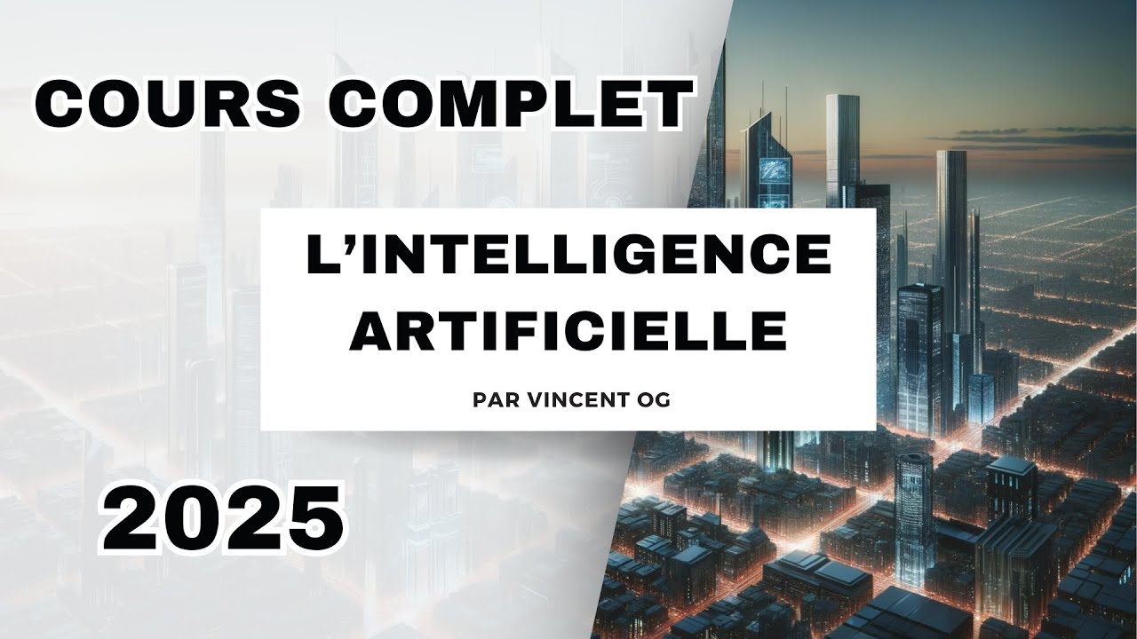 FORMATION INTELLIGENCE ARTIFICIELLE : Le Cours COMPLET pour Tout Savoir ...