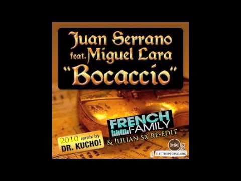 JUAN SERRANO - Bocaccio - Dr. Kucho Rmx (The French Family & Julian sx re-edit)