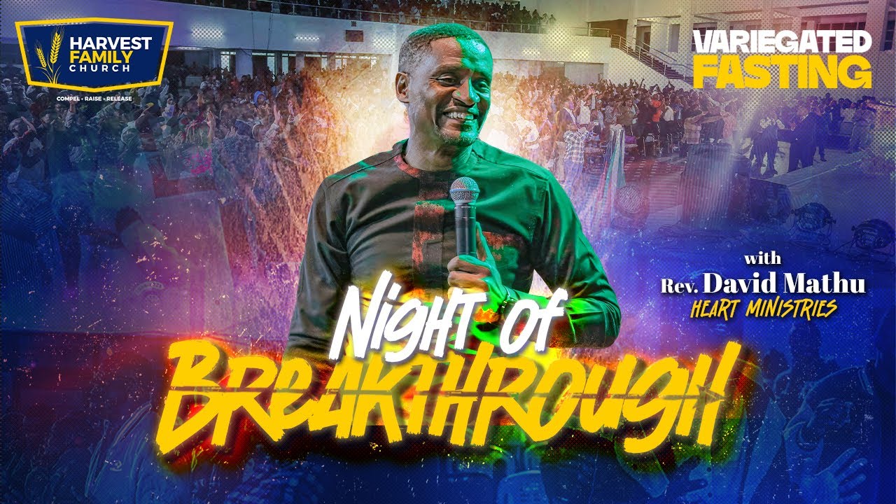 David Mathu NIGHT OF BREAKTHROUGH WITH REV DAVID MATHU - VARIEGATED FASTING DAY 12 ...