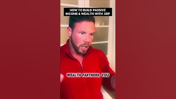 How to Build Passive Income & Wealth With XRP #xrp #xrpcommunity