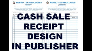 HOW TO DESIGN CASH SALE RECEIPT IN MS PUBLISHER 2019  (2024) #design #businesstips #businessideas
