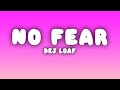 Dej Loaf - No Fear (Lyrics)