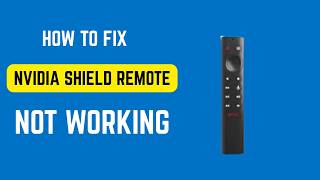 How To Fix NVIDIA Shield Remote Not Working – Pairing, Batteries, Reset & IR/CEC Fix