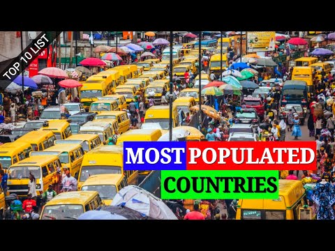 Top 10 Most Populated Countries In The World 2022