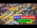Top 10 Most Populated Countries In The World 2022