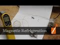 Magnetic refrigeration: How does that work?!