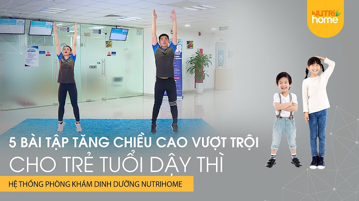 Bài tập thể dục phát triển chiều cao cho bé năm 2024