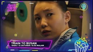 Promo Kuasa 3 Malam: Train To Busan @TV9 12 Oktober 2022, Rabu, 8:30 malam