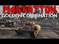 M46 Patton - Golden Combination of the Things!