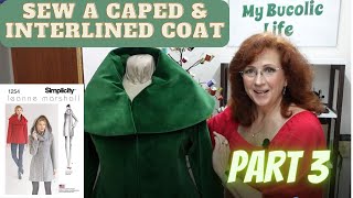 PART 3  Sew Simplicity 1254 -Interlined Caped Hooded Coat