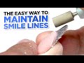 The Easy Way to do Smile Line Maintenance